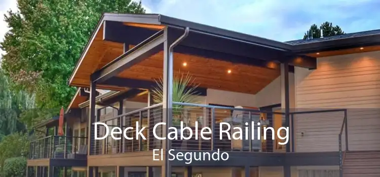 Deck Cable Railing El Segundo