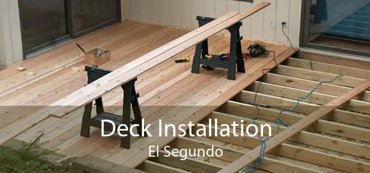 Deck Installation El Segundo