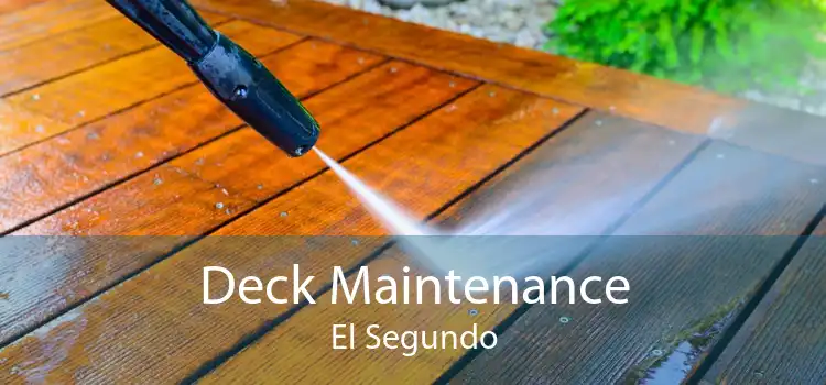 Deck Maintenance El Segundo