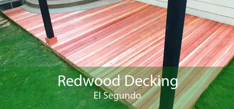 Redwood Decking El Segundo